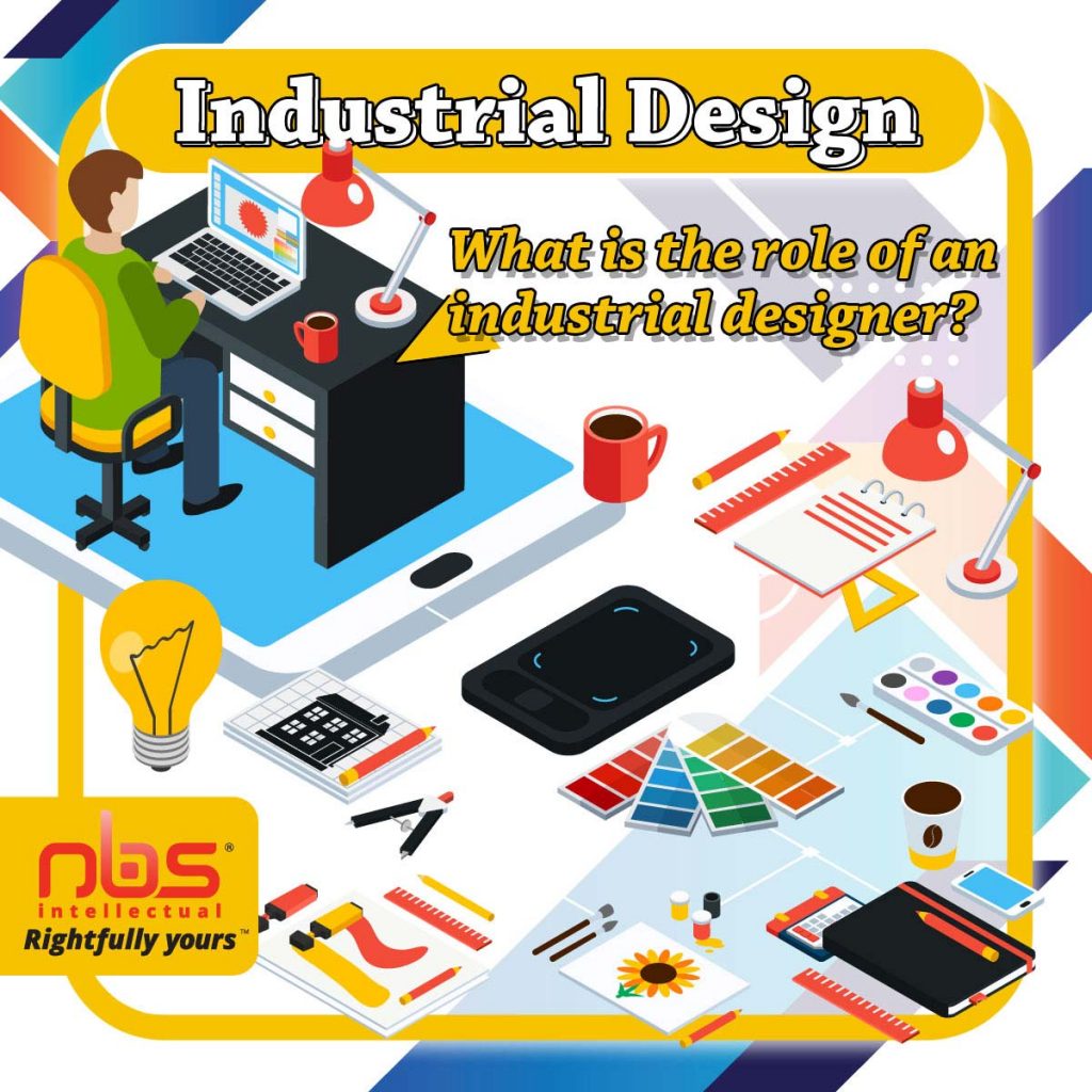 What is the role of an industrial designer? NBS Intellectual Sdn Bhd