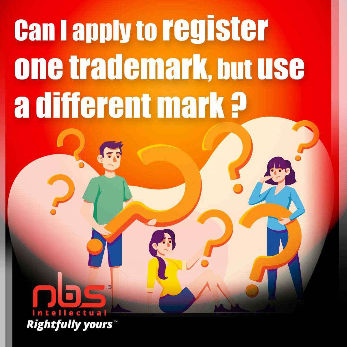 Can I Apply To Register One Trademark, But Use A Different Mark? | NBS ...